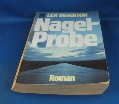 Nagelprobe Heyne-Buch Nr. 5466 - Deighton, Len