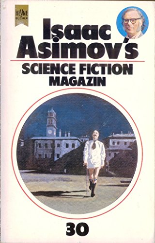 Science Fiction Magazin 30 (Heyne Science Fiction und Fantasy (06)) Folge 30 - Asimov, Isaac