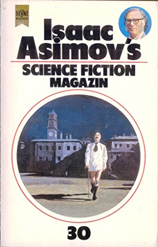 9783453009622: Isaac Asimov's Science Fiction Magazin XXX.