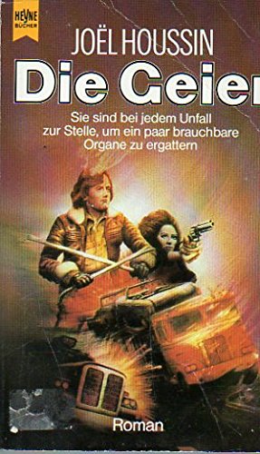 Beispielbild fr Die Geier. Science Fiction Roman. zum Verkauf von Versandantiquariat Felix Mcke