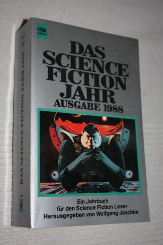 Das Science Fiction Jahr III. Ausgabe 1988. Ein Jahrbuch für den Science Fiction Leser.