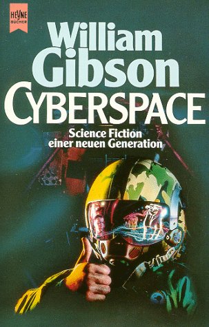 Cyberspace. ErzÃ¤hlungen. (9783453009936) by Gibson, William