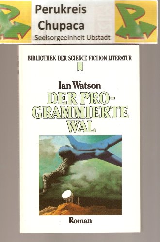 Der programmierte Wal - Watson, Ian