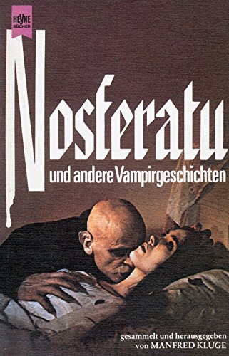 Stock image for Nosferatu und andere Vampirgeschichten. Herausgegeben von Manfred Kluge. for sale by Antiquariat Christoph Wilde