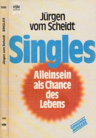 Beispielbild fr Singles. Alleinsein als Chance des Lebens zum Verkauf von medimops