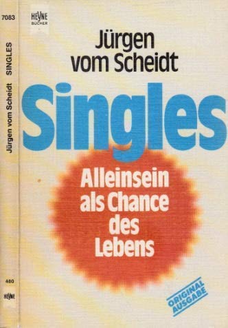 Stock image for Singles. Alleinsein als Chance des Lebens for sale by Kultgut