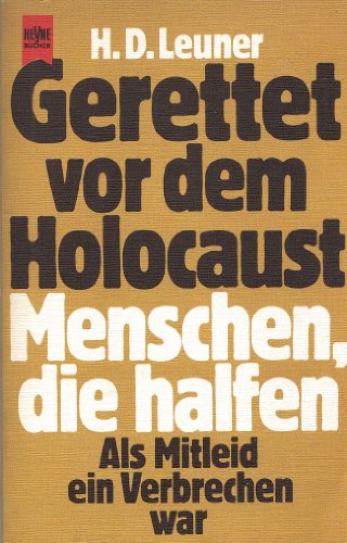 Stock image for Gerettet vor dem Holocaust. Menschen die halfen for sale by Bernhard Kiewel Rare Books