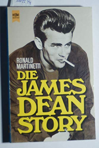 Die James Dean- Story. - Martinetti, Ronald