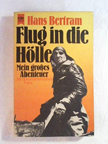 9783453011175: Flug in die Hlle. - Bertram, Hans