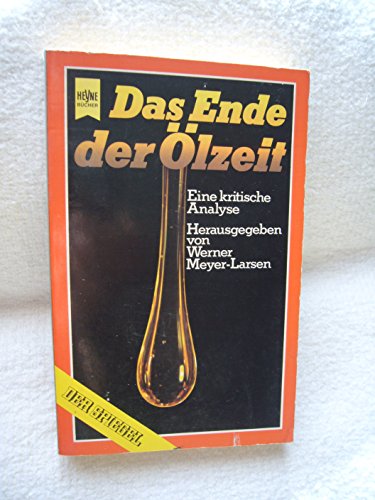 Stock image for Das Ende der lzeit. Eine kritische Analyse for sale by medimops