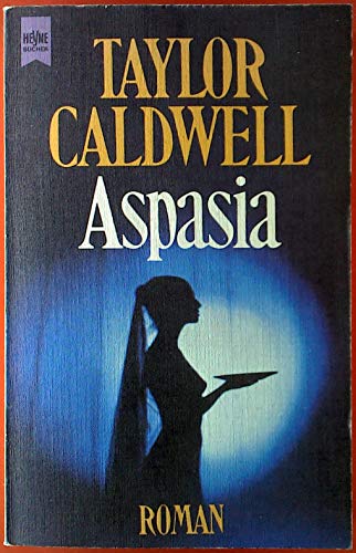 Aspasia. Roman. Deutsch von Hannelore Neves.