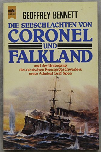 Die Seeschlachten von Coronel und Falkland und der Untergang des deutschen Kreuzergeschwaders unter Admiral Spee. - Bennett, Geoffrey