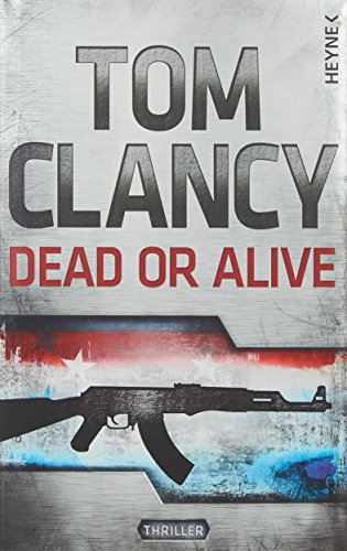 Dead or Alive (German Edition) - Tom Clancy