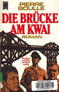 Die Brücke am Kwai. - Boulle, Pierre