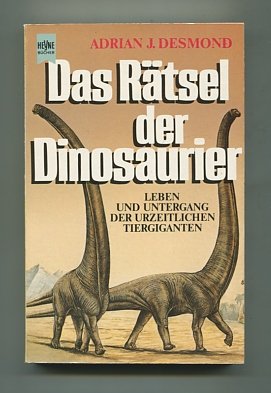 Imagen de archivo de Das Rtsel der Dinosaurier. Leben und Untergang der urzeitlichen Tiergiganten a la venta por Versandantiquariat Felix Mcke