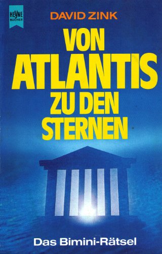 Beispielbild fr Von Atlantis zu den Sternen. Das Bimini- Rtsel zum Verkauf von Versandantiquariat Felix Mcke