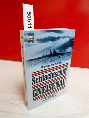 Beispielbild fr Schlachtschiff Gneisenau zum Verkauf von Bernhard Kiewel Rare Books
