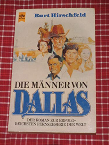 Beispielbild fr Dallas. Die Mnner von Dallas. zum Verkauf von Versandantiquariat Felix Mcke