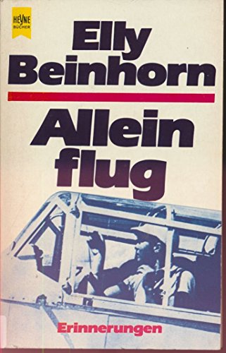 Imagen de archivo de Alleinflug : mein Leben. Heyne-Bcher ; Nr. 6004 a la venta por Versandantiquariat Schfer
