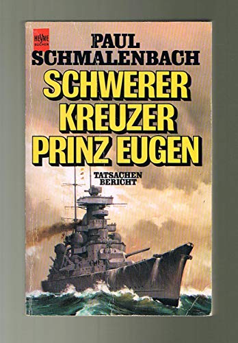 Beispielbild fr Schwerer Kreuzer Prinz Eugen zum Verkauf von Bernhard Kiewel Rare Books