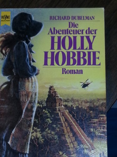 9783453015036: Die Abenteuer der Holly Hobbie.