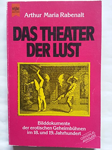 Beispielbild fr Das Theater der Lust zum Verkauf von Versandantiquariat Felix Mcke