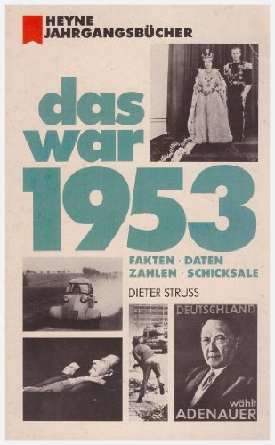 Stock image for Das war 1953. Daten, Zahlen, Fakten, Schicksale for sale by DER COMICWURM - Ralf Heinig