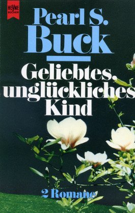 9783453017733: Geliebtes, unglckliches Kind