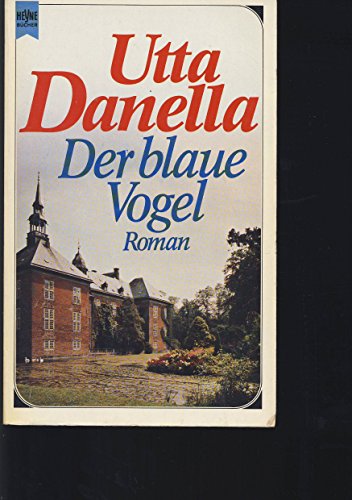 Stock image for Der blaue Vogel. Roman. for sale by medimops