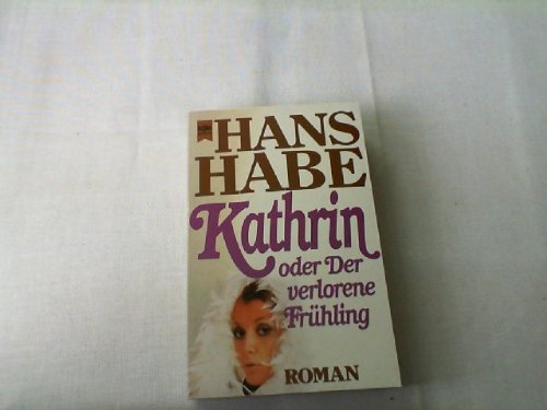 Stock image for Kathrin oder der verlorene Frhling for sale by Bernhard Kiewel Rare Books