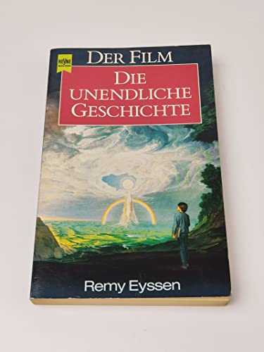 Beispielbild fr Der Film Die unendliche Geschichte. Story, Dreharbeiten, Hintergrundberichte. zum Verkauf von medimops