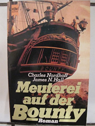 Stock image for Meuterei auf der Bounty - Schiff ohne Hafen - Meer ohne Grenzen for sale by Sammlerantiquariat