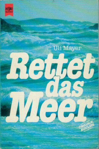 Rettet das Meer / Uli Mayer