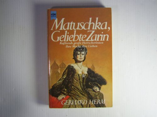 9783453020337: Matuschka, geliebte Zarin