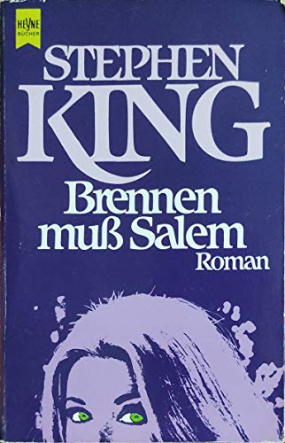 Brennen muss Salem! : Roman. [Dt. Übers. von Ilse Winger und Christoph Wagner], Heyne-Bücher : 1, Heyne allgemeine Reihe ; Nr. 6478 - King, Stephen