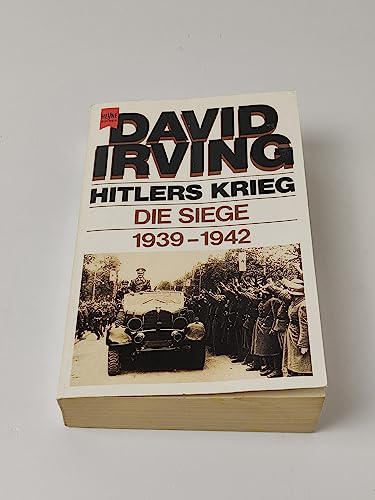 Hitlers Krieg. Die Siege 1939 - 1942. - David Irving, Erwin Duncker, Georg Auerbach