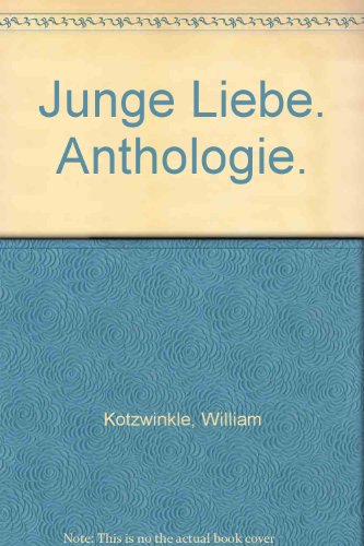 Junge Liebe. Anthologie. (9783453020979) by Unknown Author