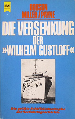 9783453021761: Die Versenkung der Wilhelm Gustloff