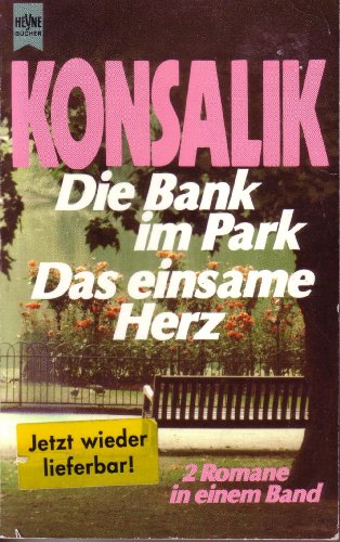 Stock image for Die Bank im Park/Das einsame Herz for sale by ThriftBooks-Dallas