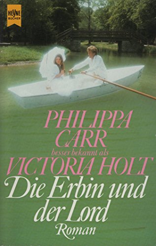 Die Erbin und der Lord (Heyne Allgemeine Reihe (01)) - Carr, Philippa