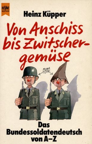 Imagen de archivo de Von Anschiss bisZwitschergemuse a la venta por BookHolders