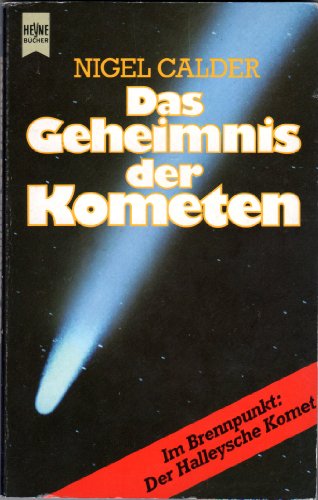 Das Geheimnis der Kometen. Wahn und Wirklichkeit