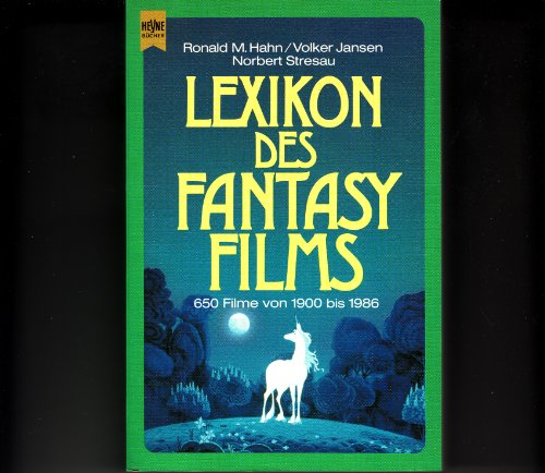 9783453022737: Lexikon des Fantasy-Films: 650 Filme von 1900 bis 1986 (Heyne Bücher) (German Edition)