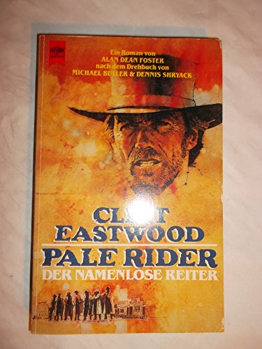 Pale Rider. Der namenlose Reiter. Roman.