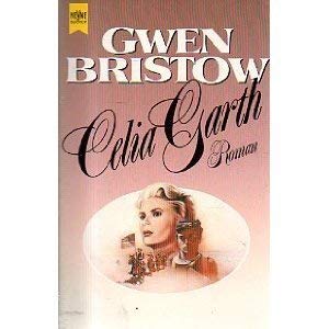 Celia Garth (9783453022867) by Gwen Bristow