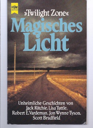 Imagen de archivo de Magisches Licht - Unheimliche Geschichten. "Twilight Zone" a la venta por Bildungsbuch