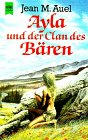 Beispielbild fr Ayla Und der Clan der Baren = The Clan of the Cave Bear zum Verkauf von ThriftBooks-Dallas