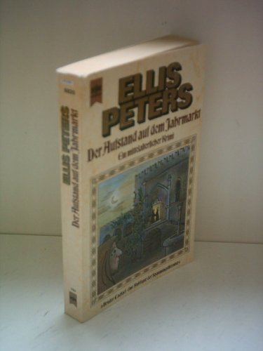 Der Aufstand auf dem Jahrmarkt. Roman. (9783453024311) by Peters, Ellis