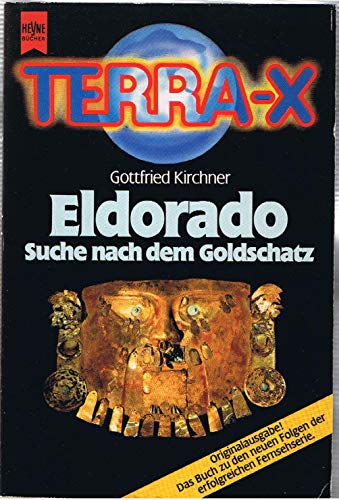 9783453024946: Eldorado, Suche nach dem Goldschatz