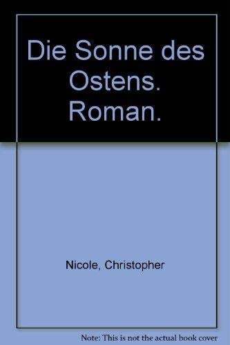 Stock image for Die Sonne des Ostens. Roman. - (=Heyne-Bcher. Nr. 7699). Aus dem Englischen von Walter Brumm. Originaltitel: The sun rises. for sale by BOUQUINIST